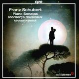 Schubert Cpo Piano Sonatas: 6 Moments Musicaux