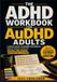THE ADHD WORKBOOK FOR AuDHD ADULTS