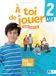 À toi de jouer 2 - Niv. A1.2 - Livre + cahier + didierfle.app