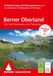 ROTHER Wanderführer Berner Oberland Ost: Rund um Interlaken, Grindelwald und Meiringen. 60 Wanderungen und Mehrtagestouren