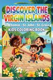 DISCOVER Virgin Islands DISCOVER THE VIRGIN ISLANDS