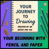 Your Journey to Drawing: Learn the Fundamentals of Drawing from Scratch / How to sketch/drawing for beginners