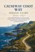 CAUSEWAY Independently Published Causeway Coast Way Hiking Guide 2026-2027