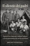 IL SILENZIO DEI PADRI: STORIA DI UN INTERNATO MILITARE ITALIANO E DI UNA GENERAZIONE CHE NON HA RACCONTATO