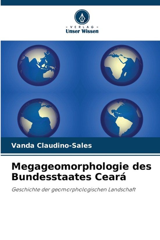 Megageomorphologie Verlag Unser Wissen Megageomorphologie des Bundesstaates Ceará Paperback
