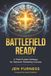 Battlefield Ready: A Faith-Fueled Strategy for Network Marketing Success