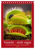 Vorsicht Calvendo Vorsicht - nicht vegan (Tischkalender 2027 DIN A5 hoch), CALVENDO Monatskalender