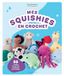 Mes squishies en crochet: 30 modèles de peluches moelleuse en fil chenille