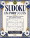 Sudoku em Português: 100 Jogos com Letras Grandes para Adultos e Idosos - Do Fácil ao Especialista, com Todas as Soluções