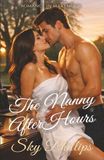 The Nanny After Hours: Single Dad Nanny Steamy Romance
