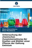 Untersuchung Verlag Unser Wissen Untersuchung der chemischen Zusammensetzung der Knollen und Blätter einer Pflanze der Gattung Eminium