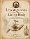 Investigations Icecat Investigations into the Living Body: A Hands-On Companion to Dr. Frankenstein’s Laboratory Notebook