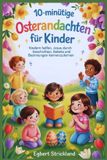 10-minütige Independently Published 10-minütige Osterandachten für Kinder
