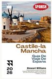 Castile-la Libri GmbH Castile-la Mancha Guía De Viaje De España 2026