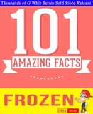 Disney GWhizBooks.com - Disney Frozen - 101 Amazing Facts You Didn't Know