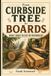 From Independently Published From Curbside Tree to Boards: Urban Lumber Milling for Woodworkers Paperback