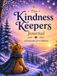 The Kindness Keepers Journal: A Keepsake for Children