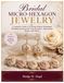 Bridal Micro-Hexagon Jewelry: A Complete Guide to Creating Elegant Handmade Wedding Jewelry with Tiny Hexagons, Embroidery, Beads, and Fabric
