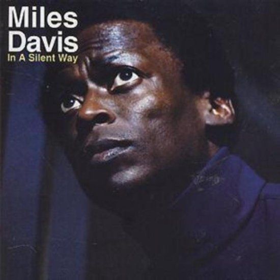 Miles Davis - In A Silent Way