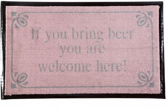 - Binnenmat If You Bring Beer You Are Welcom Here