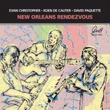 Sonic Rendezvous Evan Christopher, Koen De Cauter, David Paquette - New Orleans Rendezvous (CD)