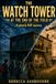 The Watch Tower at the End of the Field: A Ghostly RAF Mystery