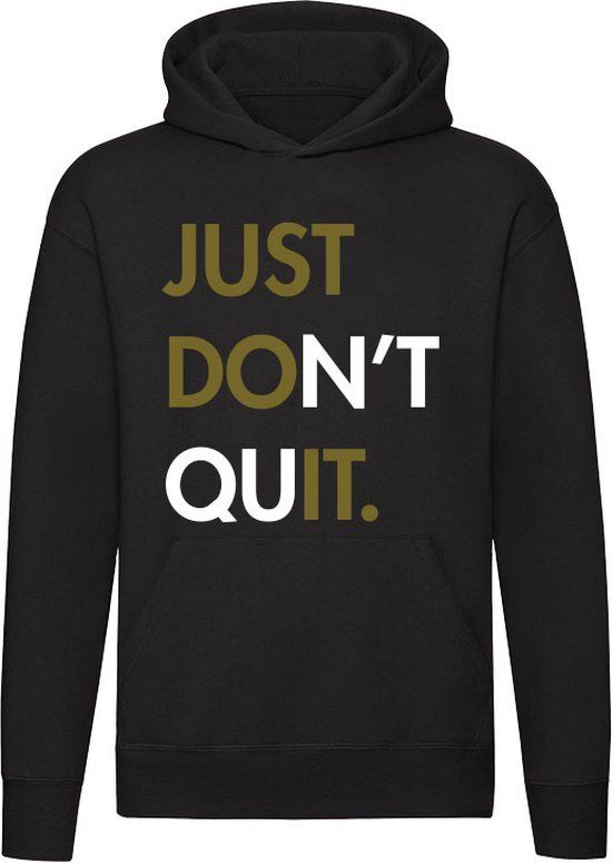 Just don't quit Hoodie Unisex Zwart 3XL