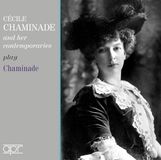 Cécile Appian Publications & Recordings Limited Cécile Chaminade and Her Contemporaries Play Chaminade