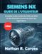 Siemens Siemens Nx Guide de l'Utilisateur 2026
