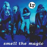 Smell L7 - Smell The Magic (LP)