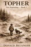 Topher: New Beginnings - Book 3
