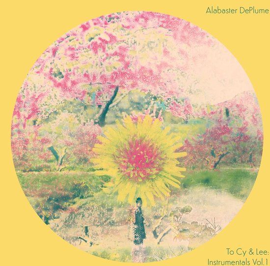To Alabaster Deplume To Cy & Lee: Instrumentals Vol.1