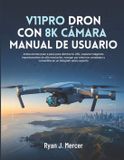 V11PRO Libri GmbH V11PRO Dron Con 8K Cámara Manual De Usuario