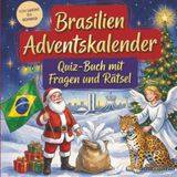 Brasilien-Adventskalender: Quiz-Buch mit Fragen und Rätsel