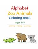 Alphabet Zoo Animals Coloring Book for Kids: Ages 3–5 | Coloring, Tracing & Learning