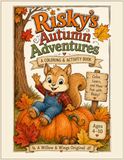 Risky's Autum Adventures