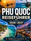 Phu Quoc Reiseführer 2026–2027