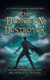 The Blythecon, LLC The Dungeon Slayer-The Dungeon Destroyer Paperback