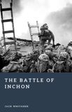 The Libri GmbH Forgotten Battles-The Battle of Inchon Paperback