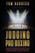 Judging Gloves Off Publishing Judging Pro Boxing: Inside the Science, Strategy and Controversy of Fight Scoring Paperback