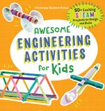 Awesome Sourcebooks LLC Awesome Engineering Activities for Kids: 50+ Exciting Steam Projects to Design and Build