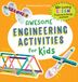 Awesome Sourcebooks LLC Awesome Engineering Activities for Kids: 50+ Exciting Steam Projects to Design and Build