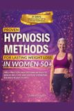PROVEN Bol Proven Hypnosis Methods for Lasting Weight Loss in Women 50+