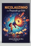 Nicolauzinho e o Pensamento que Grita