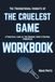 The Cruelest Game The Foundational Insights of The Cruelest Game: A Practical Look at the Original Book's Central Principles