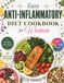 EASY ANTI-INFLAMMATORY DIET COOKBOOK FOR WOMEN