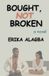 Bought, Libri GmbH Bought, Not Broken Paperback