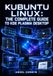 KUBUNTU LINUX: THE COMPLETE GUIDE TO KDE PLASMA DESKTOP