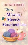 Möwen, Meer & Maschenliebe