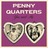 Konkurrent Penny & The Quarters - You And Me (7" Single) (Coloured Vinyl)